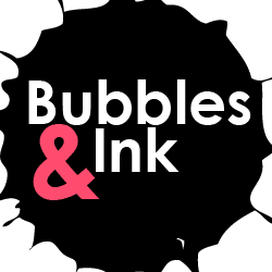 Bubbles & Ink